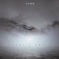 Osoka : Caustic Smoke